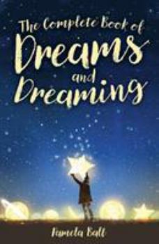 Hardcover The Complete Book of Dreams and Dreaming Book
