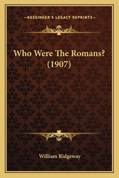 Paperback Who Were The Romans? (1907) Book