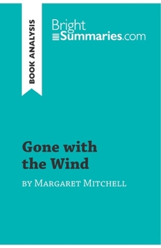 Paperback Gone with the Wind by Margaret Mitchell (Book Analysis): Detailed Summary, Analysis and Reading Guide Book