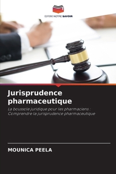 Jurisprudence pharmaceutique (French Edition)