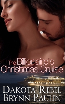 The Billionaire's Christmas Cruise - Book #1 of the Malloy Brothers