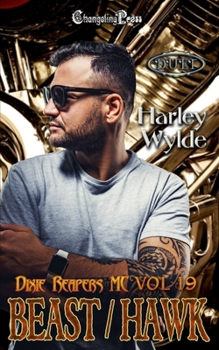 Beast/Hawk Duet: A Dixie Reapers Bad Boys Romance (Reckless Kings MC)