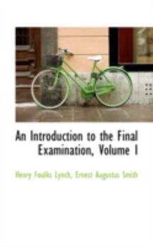 Paperback An Introduction to the Final Examination, Volume I Book