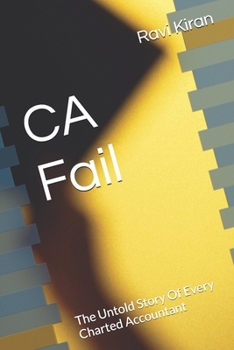 Paperback CA Fail: The Untold Story Of Every Charted Accountant Book