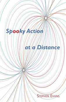 Paperback Spooky Action at a Distance: A Comedy in Three Acts Book