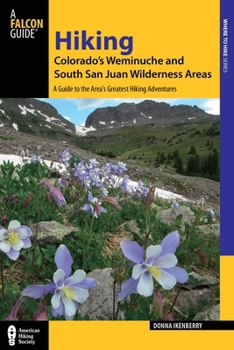 Paperback Hiking Colorado's Weminuche and South San Juan Wilderness Areas Book