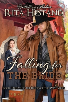 Falling for the Bride - Book #12 of the Brides of the West