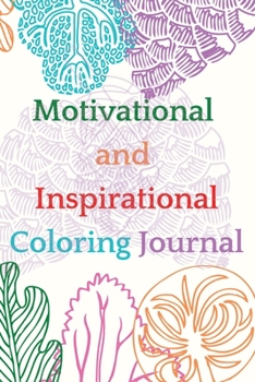 Paperback Motivational and Inspirational Coloring Journal Book