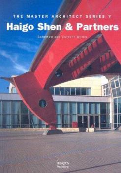 Hardcover Haigo Shen & Partners: Selected and Current Works Book