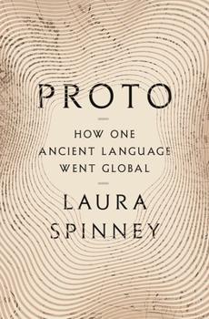 Hardcover Proto: How One Ancient Language Went Global Book