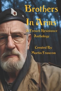 Paperback Brothers In Arms: A French Resistance Anthology Book