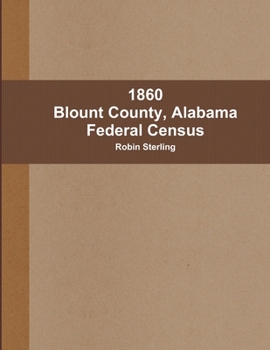 Paperback 1860 Blount County, Alabama Federal Census Book