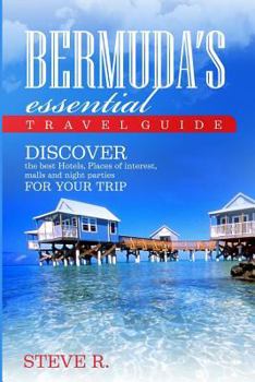 Bermuda´S essential Travel Guide - Discover the best Hotels,Places of interest,malls,and night parties
