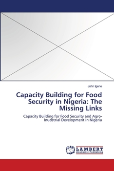 Capacity Building for Food Security in Nigeria: The Missing Links