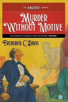 Paperback Murder Without Motive: The Complete Cases of Show-Me McGee, Volume 1 Book