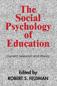 Paperback The Social Psychology of Education: Current Research and Theory Book