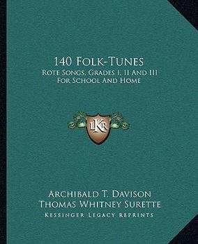 Paperback 140 Folk-Tunes: Rote Songs, Grades I, II And III For School And Home Book