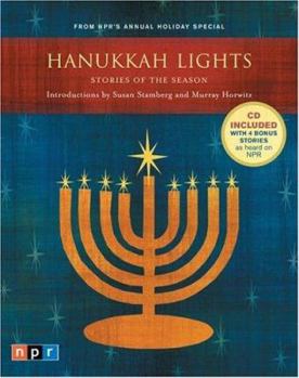 Hardcover Hanukkah Lights: Stories of the Season from NPR's Annual Holiday Special [With CD] Book