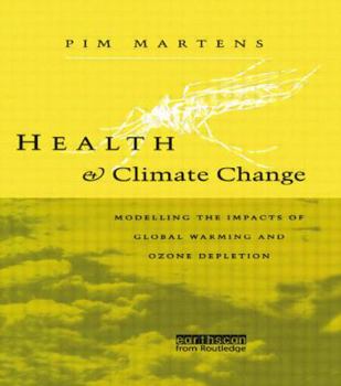 Paperback Health and Climate Change: Modelling the impacts of global warming and ozone depletion Book