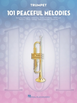 Paperback 101 Peaceful Melodies: For Trumpet Book
