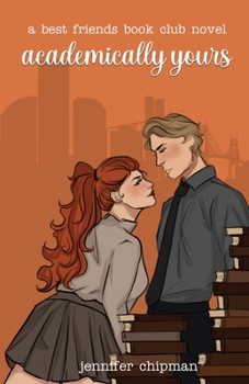 Academically Yours - Book #1 of the Best Friends Book Club