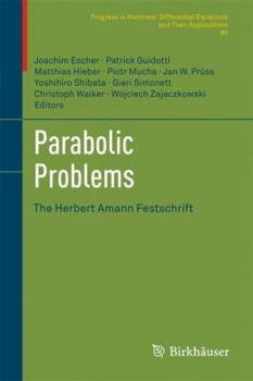 Hardcover Parabolic Problems: The Herbert Amann Festschrift Book