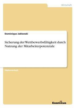 Paperback Sicherung der Wettbewerbsfähigkeit durch Nutzung der Mitarbeiterpotenziale [German] Book