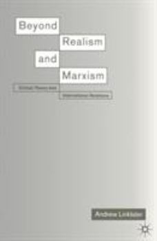 Paperback Beyond Realism and Marxism: Critical Theory and International Relations Book