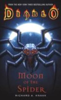 Moon of the Spider - Book #4 of the Diablo