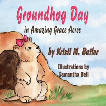 Paperback Groundhog Day in Amazing Grace Acres [Large Print] Book