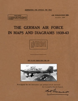 Paperback The German Air Force in Maps and Diagrams 1939-43 Book