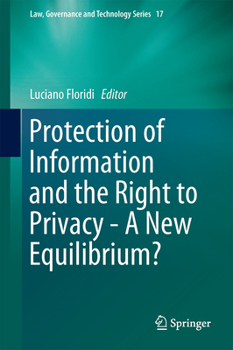 Hardcover Protection of Information and the Right to Privacy - A New Equilibrium? Book