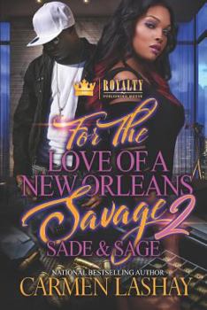 Paperback For the Love of a New Orleans Savage 2: Sade & Sage Book
