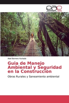 Paperback Guia de Manejo Ambiental y Seguridad en la Construcciòn [Spanish] Book
