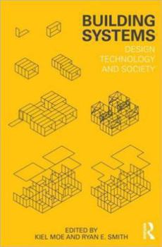 Paperback Building Systems: Design Technology and Society Book