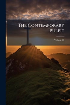 Paperback The Contemporary Pulpit; Volume 10 Book