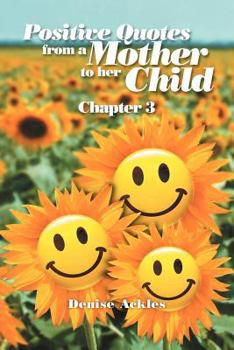 Paperback Positive Quotes from a Mother to Her Child: Chapter 3 Book