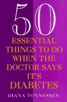 Mass Market Paperback 50 Essential Things to Do When the Doctor Says It's Diabetes Book