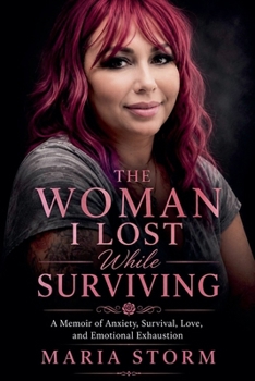 Paperback The Woman I Lost While Surviving Book