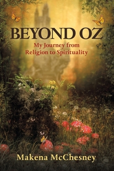 Paperback Beyond Oz: My Journey from Religion to Spirituality Book