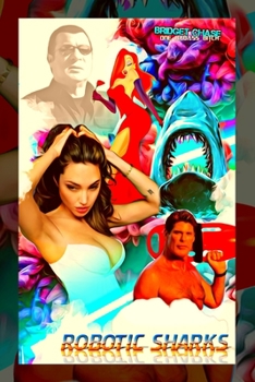 Paperback Robotic Sharks: Variant 'Celebrity Sparkle Trash' Satire Book Cover Book