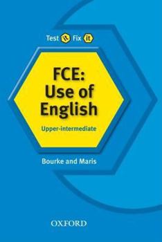 Paperback Test It, Fix It - Fce: Upper-Intermediate Level: Use of English Book
