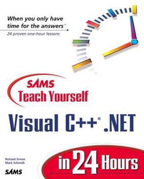 Paperback Sams Teach Yourself Visual C++.Net in 24 Hours Book