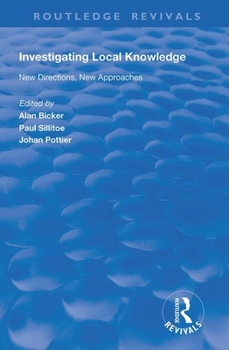 Paperback Investigating Local Knowledge: New Directions, New Approaches Book