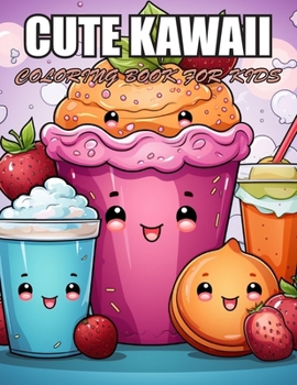 Cute Kawaii Coloring Book for Kids: Exciting Designs Suitable for All Ages