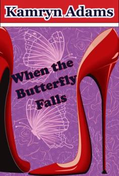 Paperback When the Butterfly Falls Book