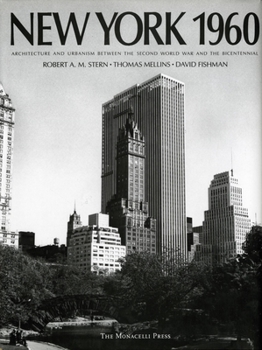 Hardcover New York 1960: Architecture and Urbanism Between the Second World War and the Bicentennial Book