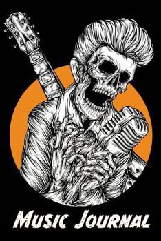 Music Journal: Music Songwriting Journal: Blank Sheet Music, Lyric Diary and Manuscript Paper for Songwriters and Musicians Gifts for Music, Zombie, ... for Boys and Girls, Teens, Men and Women