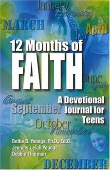 Paperback 12 Months of Faith: A Devotional Journal for Teens Book