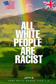 Paperback All White People are Racist Book